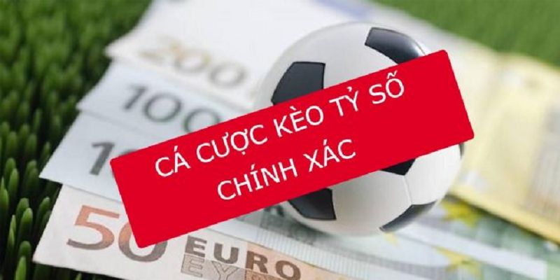 Giải mã kèo nhà cái - Cược tỷ số chính xác