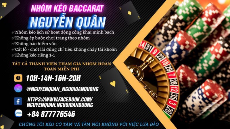 Nhóm kéo cá cược Baccarat Nguyễn Quân