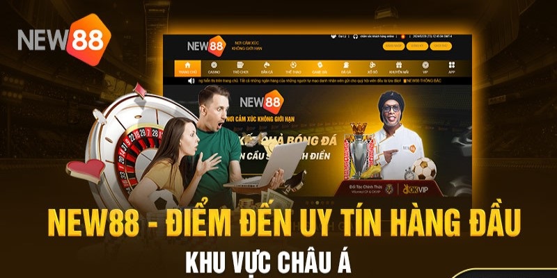 New88 - Sân chơi uy tín hàng đầu châu lục